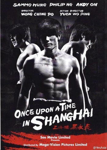    / Once Upon a Time in Shanghai (2014)