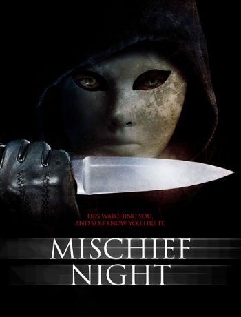   / Mischief Night (2014)