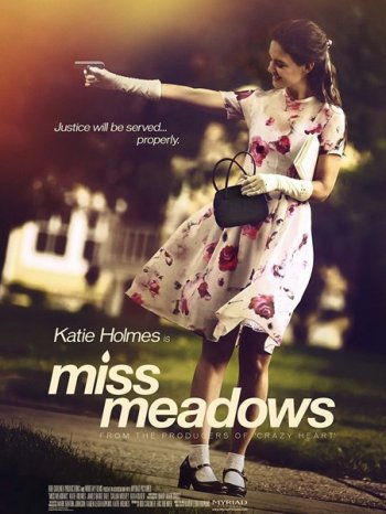   / Miss Meadows (2014)